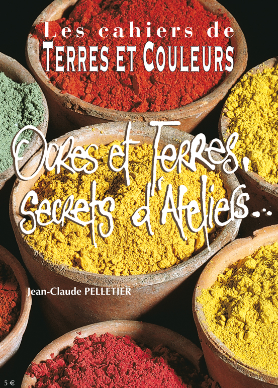 livre ocre : ocres et terres, secrets d'ateliers...